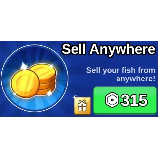Fish it > Sell Anywhere [350R]