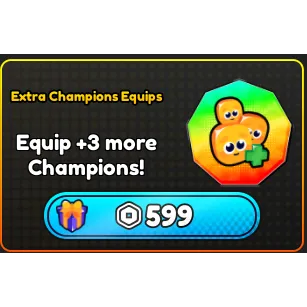 Extra Champions Equips [599R] | Anime Eternal