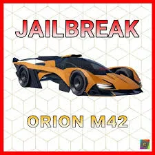 JailBreak > Orion M42