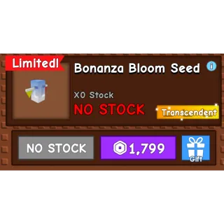 Grow a Garden > Bonanza Bloom Seed