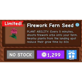 Grow a Garden > Firework Fern Seed