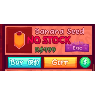  Garden Horizons|Banana Seed [499R]