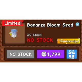 Grow a Garden > Bonanza Bloom Seed