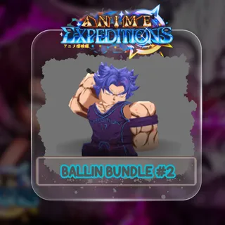 Anime Expeditions - Ballin Bundle #2 [3999R]