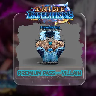 Anime Expeditions - Premium Pass - Villain [499R]