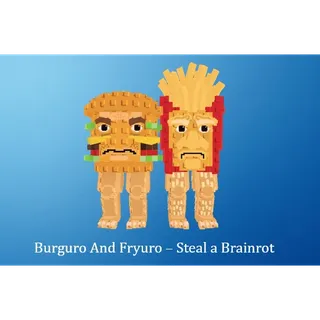 BURGURO AND FRYURO