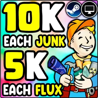 FALLOUT 76 JUNK 10K EA JUNK AND 5K EA FLUX