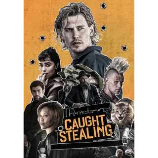 CAUGHT STEALING 4K UHD MOVIES ANYWHERE
