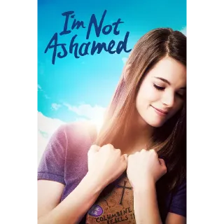 I'm Not Ashamed HD/MA