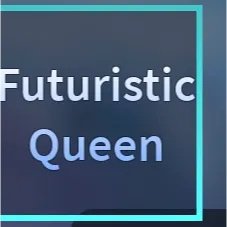AUT futuristic queen