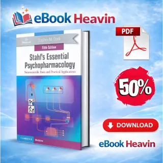 Stahl's Essential Psychopharmacology: Neuroscientific Basis and Practical Applications