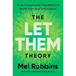 The Let Them Theory: A Life-Changing Tool That Millions of People Can't Stop Talking About