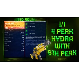 1/1 4 perk pl69 Hydra WEED ROLES 