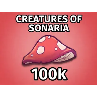 100K MUSHS | CREATURES OF SONARIA