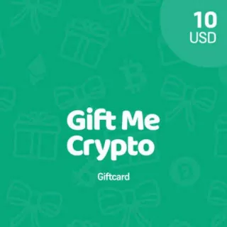 Gift Me Crypto $10 - Global Use