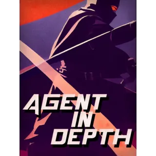 Agent in Depth (Instant Delivery)