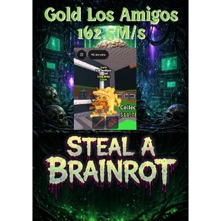 Los Amigos 162.5M/s - Steal a Brainrot