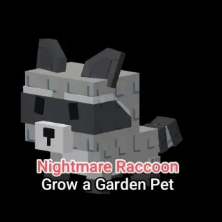 Nightmare Raccoon 60+Kg - Grow a Garden Pet