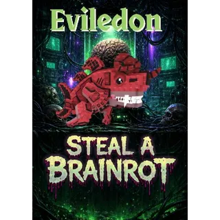 Eviledon - Steal a Brainrot