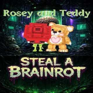 Rosey and Teddy - Steal a Brainrot