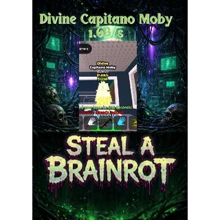 Divine Capitano Moby 1.6B/s - Steal a Brainrot