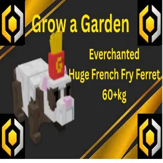 Everchanted Huge French Fry Ferret 60+Kg - Grow a Garden Pet