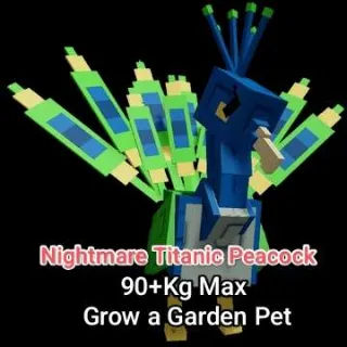 Nightmare Titanic Peacock 90+Kg Max - Grow a Garden Pet