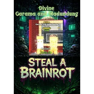 Divine Garama and Madundung - Steal a Brainrot