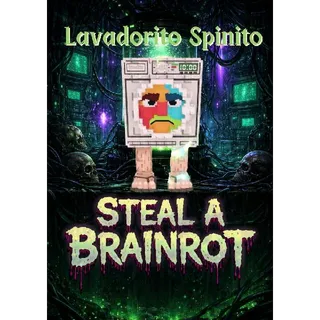 Lavadorito Spinito - Steal a Brainrot