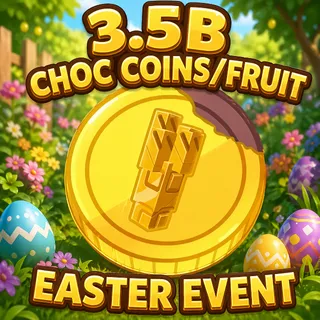 LIMITED 3.5B CHOC COINS / FRUIT 🍫 INSTANT DELIVERY ⚡