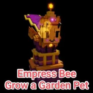 Empress Bee - Grow a Garden Pet