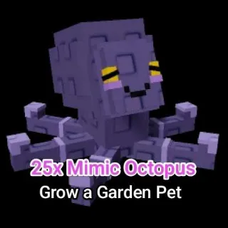 25x Mimic Octopus - Grow a Garden Pet