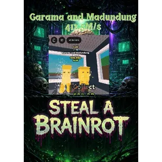 Garama and Madundung 412.5M/s - Steal a Brainrot