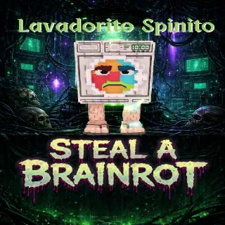 Lavadorito Spinito - Steal a Brainrot