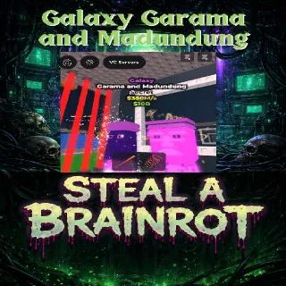 Galaxy Garama and Madundung - Steal a Brainrot