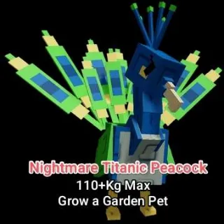 Nightmare Titanic Peacock 110+Kg Max - Grow a Garden Pet