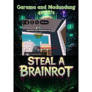 Garama and Madundung 400M/s - Steal a Brainrot
