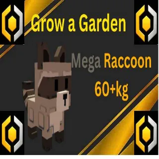 Mega Huge Raccoon 60+Kg - Grow a Garden Pet