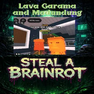 Lava Garama and Madundung - Steal a Brainrot