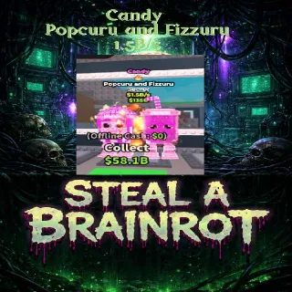 Candy Popcuru and Fizzuru 1.5B/s - Steal a Brainrot