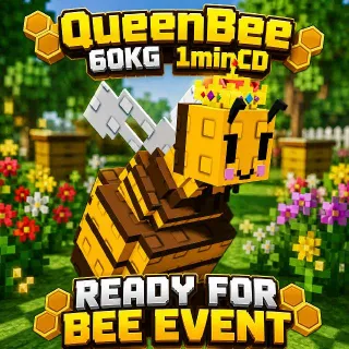 Queen Bee 60Kg+ (1minCD, READY FOR BEE EVENT)