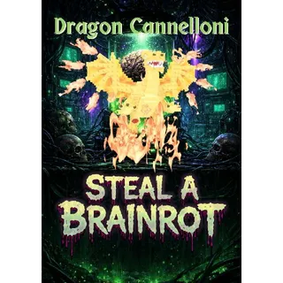 Dragon Cannelloni - Steal a Brainrot