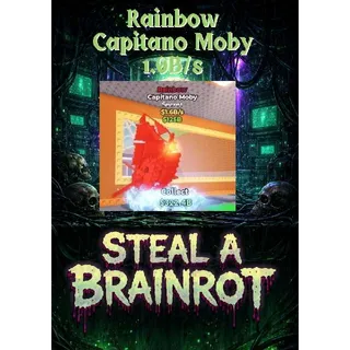 Rainbow Capitano Moby 1.6B/s - Steal a Brainrot