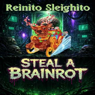 Reinito Sleighito - Steal a Brainrot