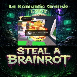 La Romantic Grande 1.2B/s - Steal a Brainrot