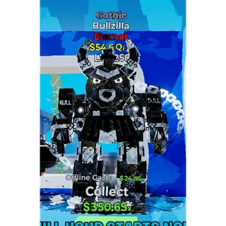 Gothic Bullzilla $54.6Qi/s