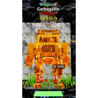 Magical Garbagzilla $8.6Qi/s