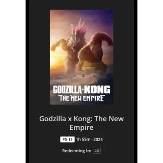 Godzilla Kong The New Empire 4K/MA Ports