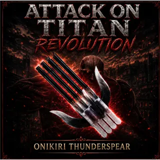 ONIKIRI THUNDERSPEAR | AOTR I Attack on Titan Revolution
