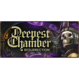 Deepest Chamber: Resurrection